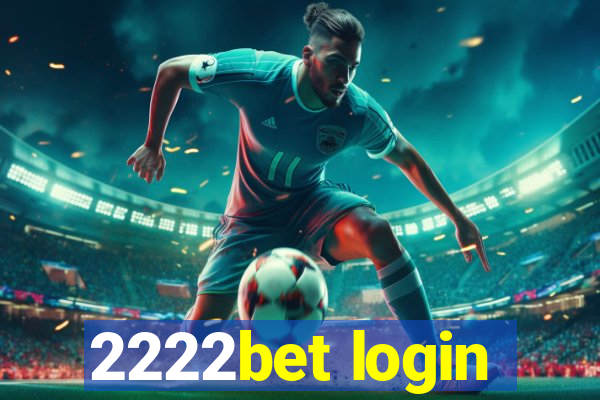 2222bet login